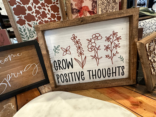 Grow positive thoughts