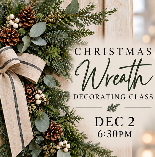 Wreath Workshop Registration - DEC. 2ND