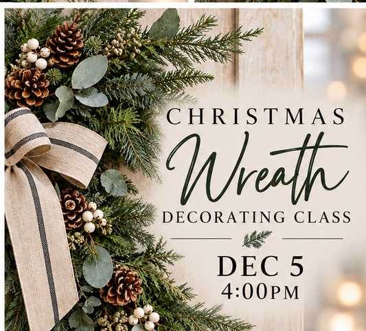 Wreath Workshop Registration- DEC 5TH