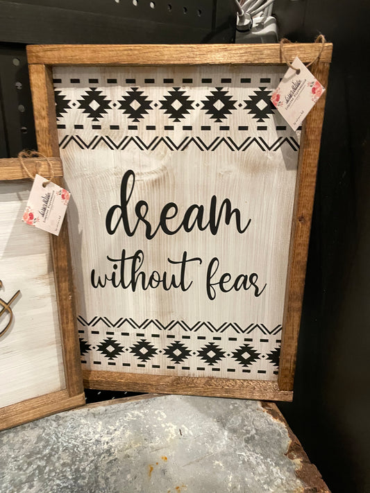 Dream without fear